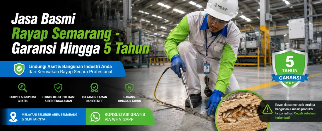 Jasa Basmi Rayap Semarang – Garansi Hingga 5 Tahun